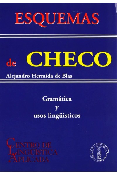 ESQUEMAS DE CHECO: GRAMATICA Y USOS LINGUISTICOS