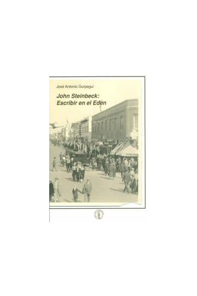 JOHN STEINBECK: ESCRIBIR EN EL EDEN