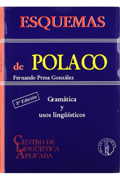 ESQUEMAS DE POLACO: GRAMATICA Y USOS LINGUISTICOS