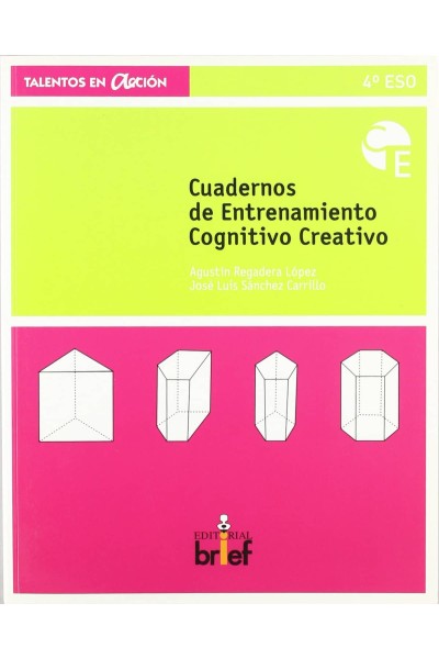 CUADERNOS DE ENTRENAMIENTO COGNITIVO-CREATIVO 4ºESO