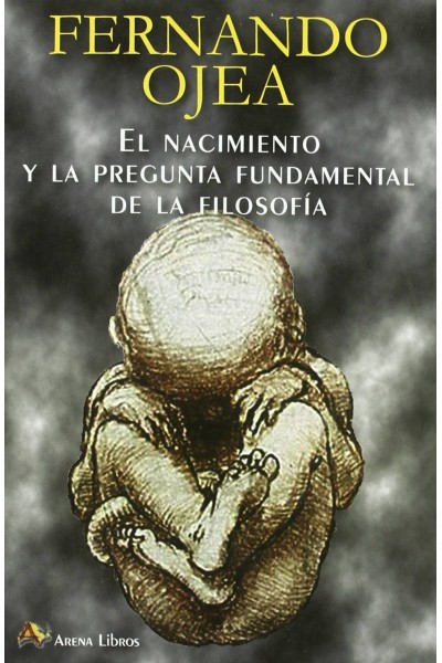 EL NACIMIENTO Y LA PREGUNTA FUNDAMENTAL DE LA FILOSOFÍA