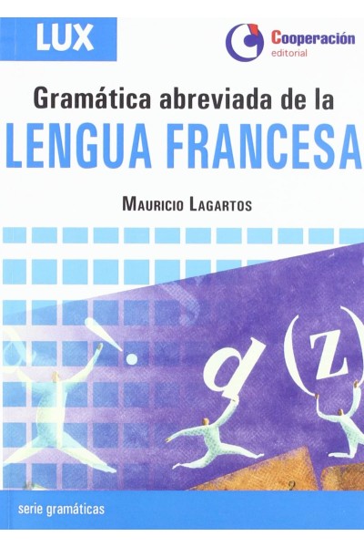 GRAMÁTICA ABREVIADA DE LA LENGUA FRANCESA