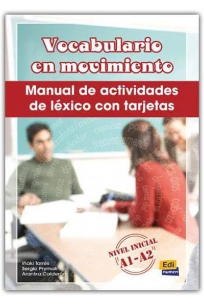 VOCABULARIO EN MOVIMIENTO.(INICIAL INTERMEDIO A1-A2)