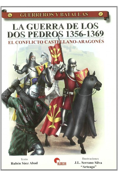 GUERRA DOS PEDROS 1356-1369- GUER. Y BAT. 47