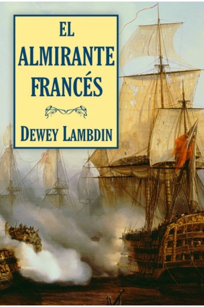 EL ALMIRANTE FRANCÉS
