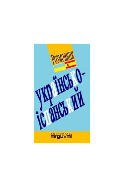 GUÍA PRÁCTICA UCRANIANO-ESPAÑOL