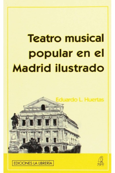 TEATRO MUSICAL POPULAR EN EL MADRID ILUSTRADO