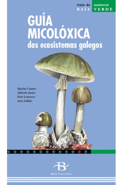 GUÍA MICOLOXICA ECOSISTEMAS GALEGOS