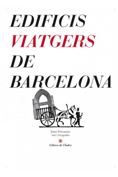 EDIFICIS VIATGERS DE BARCELONA