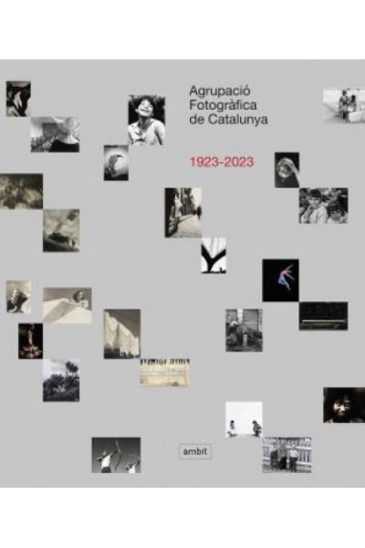 AGRUPACIÓ FOTOGRÀFICA DE CATALUNYA 1923-2023
