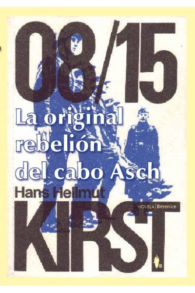 LA ORIGINAL REBELIÓN DEL CABO ASCH