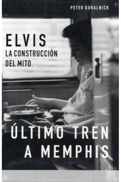 LA BIOGRAFÍA DEFINITIVA DE ELVIS PRESLEY