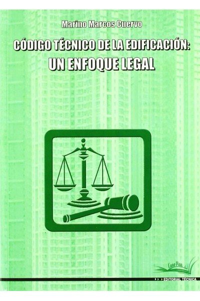CÓDIGO TÉCNICO DE EDIFICACIÓN: UN ENFOQUE LEGAL