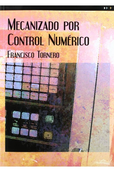 MECANIZADO POR CONTROL NUMÉRICO