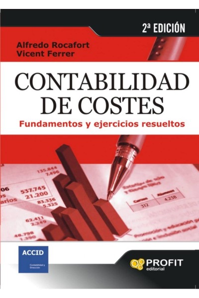 CONTABILIDAD DE COSTES: FUNDAMENTOS Y EJERCICIOS RESUELTOS