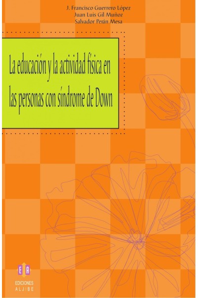 LA EDUCACIÓN Y ACTIVIDAD FÍSICA PERSONAS SINDROME DOWN