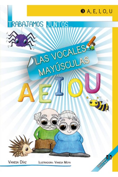 TRABAJAMOS JUNTOS VOCALES MAYÚSCULAS