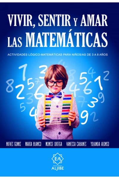 VIVIR, SENTIR Y AMAR LAS MATEMÁTICAS