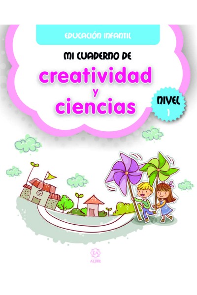 MI CUADERNO DE CREATIVIDAD Y CIENCIAS NIVEL 1