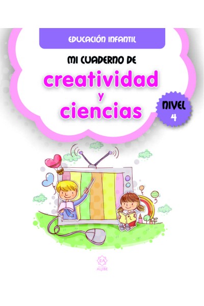 MI CUADERNO DE CREATIVIDAD Y CIENCIAS NIVEL 4