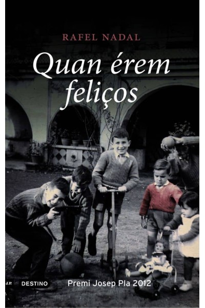 QUAN ÉREM FELIÇOS