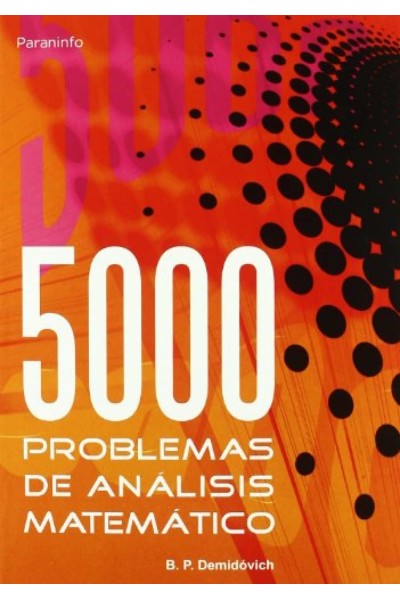 CINCO MIL PROBLEMAS DE ANALISIS MATEMATICO