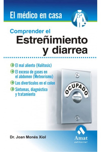 COMPRENDER EL ESTREÑIMIENTO Y LA DIARREA
