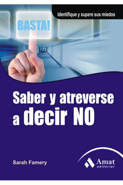 SABER Y ATREVERSE A DECIR NO