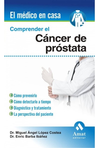COMPRENDER EL CÁNCER DE PROSTATA