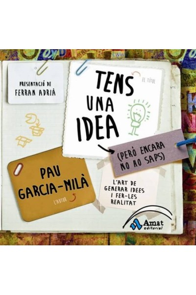 TENS UNA IDEA (PERÒ ENCARA NO HO SAPS)