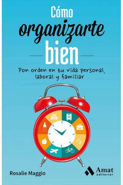 COMO ORGANIZARTE BIEN