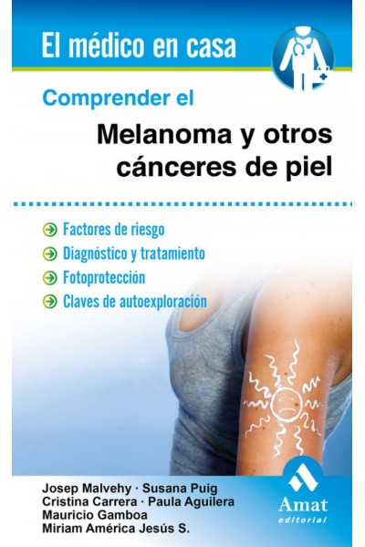 COMPRENDER EL MELANOMA Y OTROS CANCERES