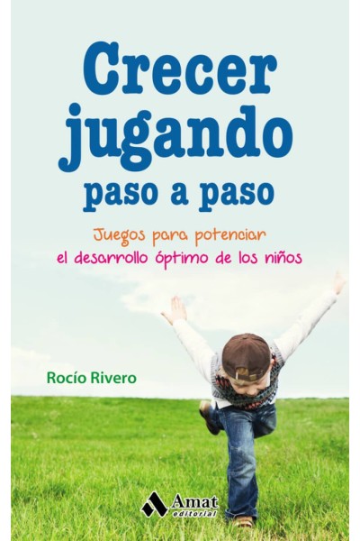 CRECER JUGANDO. PASO A PASO