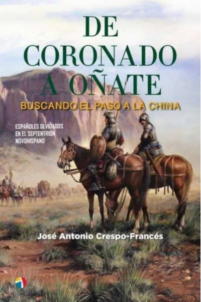 DE CORONADO A OÑATE BUSCANDO PASO CHINA