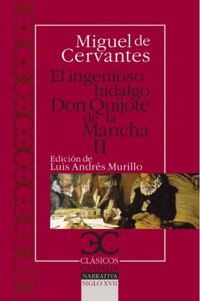 INGENIOSO HIDALGO DON QUIJOTE DE LA MANCHA - II, EL .