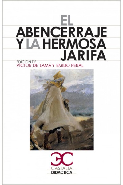 EL ABENCERRAJE Y LA HERMOSA JARIFA .