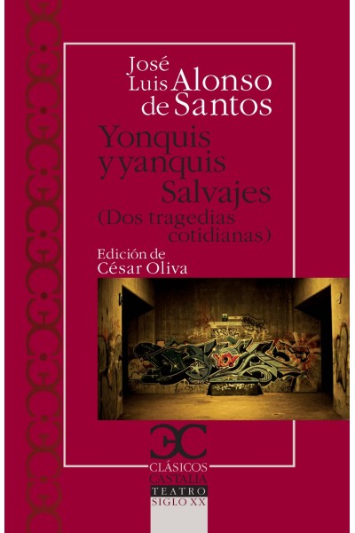 YONQUIS Y YANQUIS. SALVAJES. DOS TRAGEDIAS COTIDIANAS