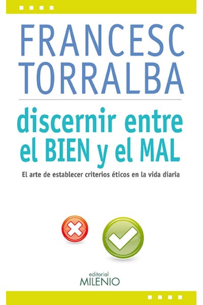 DISCERNIR ENTRE EL BIEN Y EL MAL