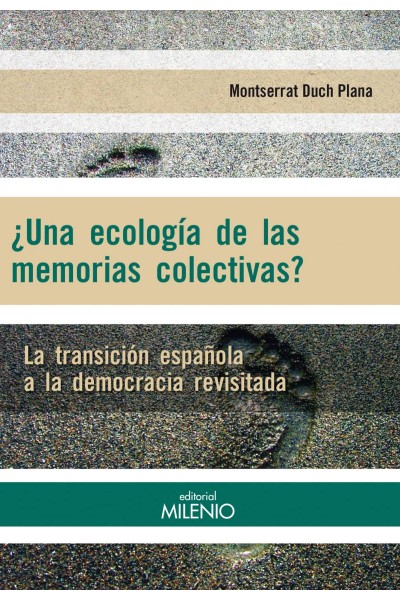 ¿UNA ECOLOGÍA DE LAS MEMORIAS COLECTIVAS?