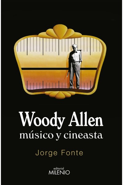 WOODY ALLEN. MÚSICO Y CINEASTA