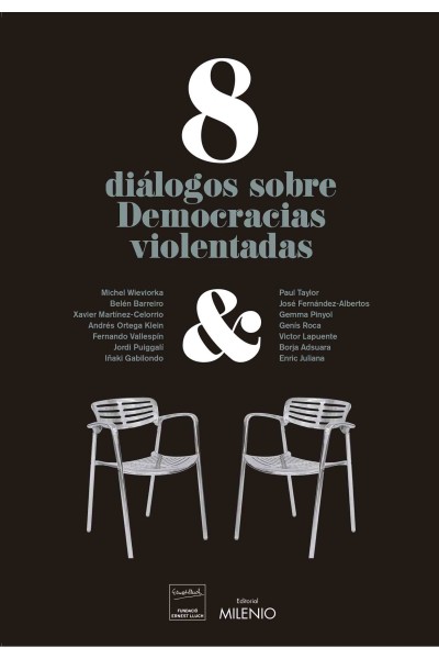 8 DIÁLOGOS SOBRE "DEMOCRACIAS VIOLENTADAS"