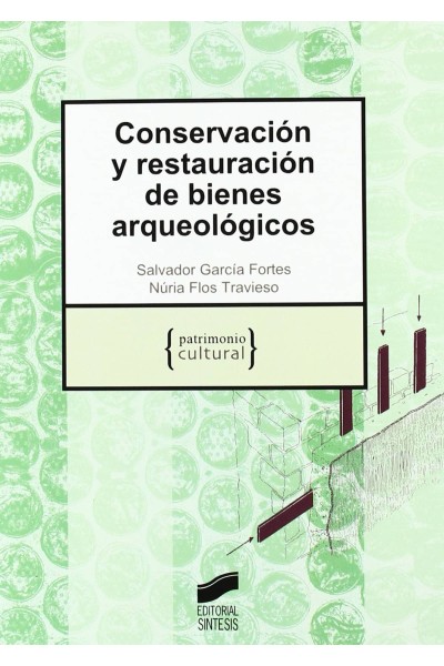 CONSERVACIÓN Y RESTAURACIÓN DE BIENES ARQUEOLÓGICOS