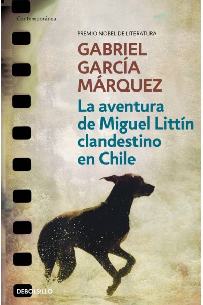 LA AVENTURA DE MIGUEL LITTÍN CLANDESTINO EN CHILE