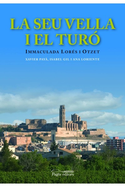 LA SEU VELLA I EL TURO