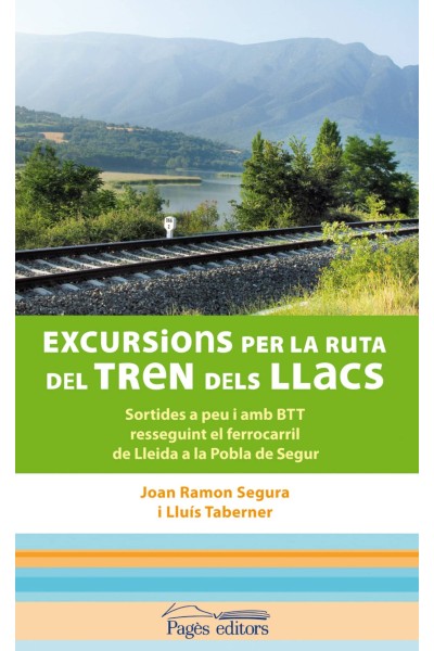 EXCURSIONS PER LA RUTA DEL TREN DELS LLACS