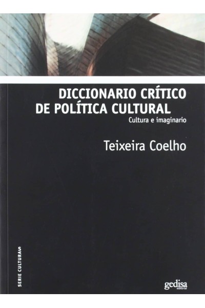DICCIONARIO CRITICO DE POLITICA CULTURAL