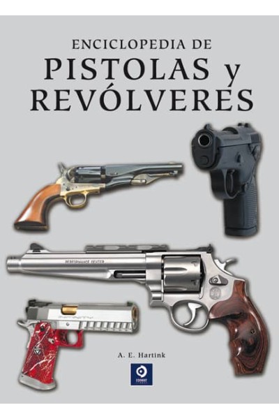 ENCICLOPEDIA DE PISTOLAS Y REVOLVERES