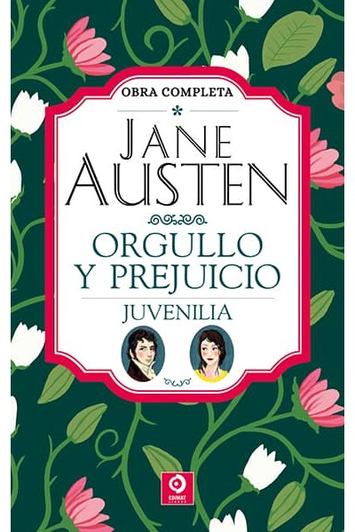 JANE AUSTEN ORGULLO Y PREJUICIO JUVENILIA