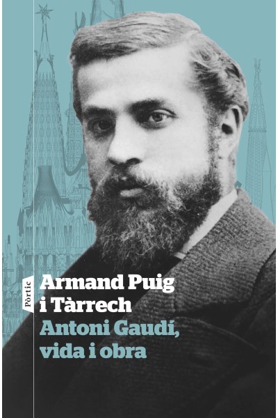 ANTONI GAUDÍ, VIDA I OBRA
