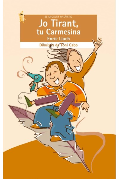 JO TIRANT, TU CARMESINA